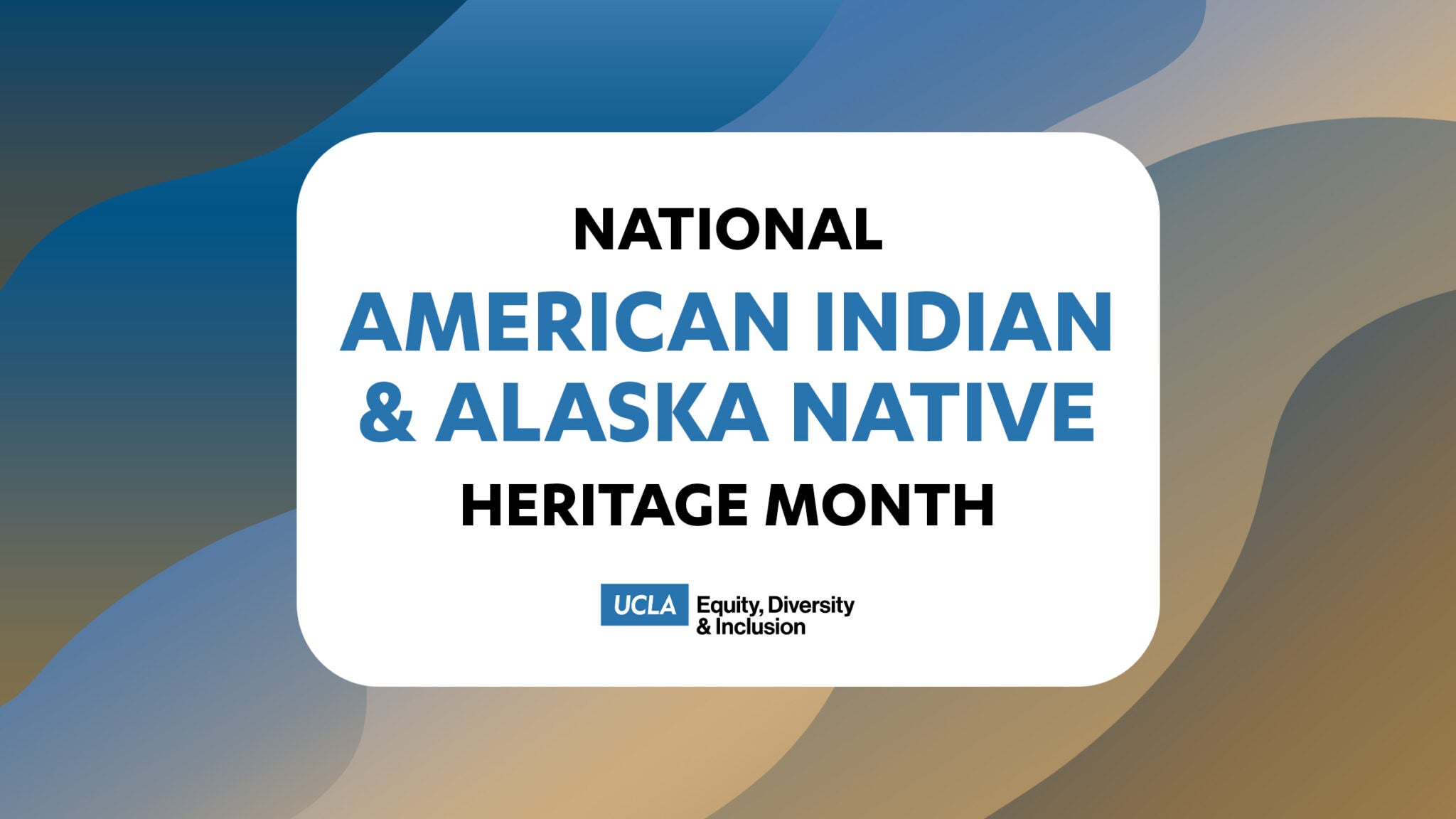 Celebrating American Indian And Alaska Native Heritage Month November