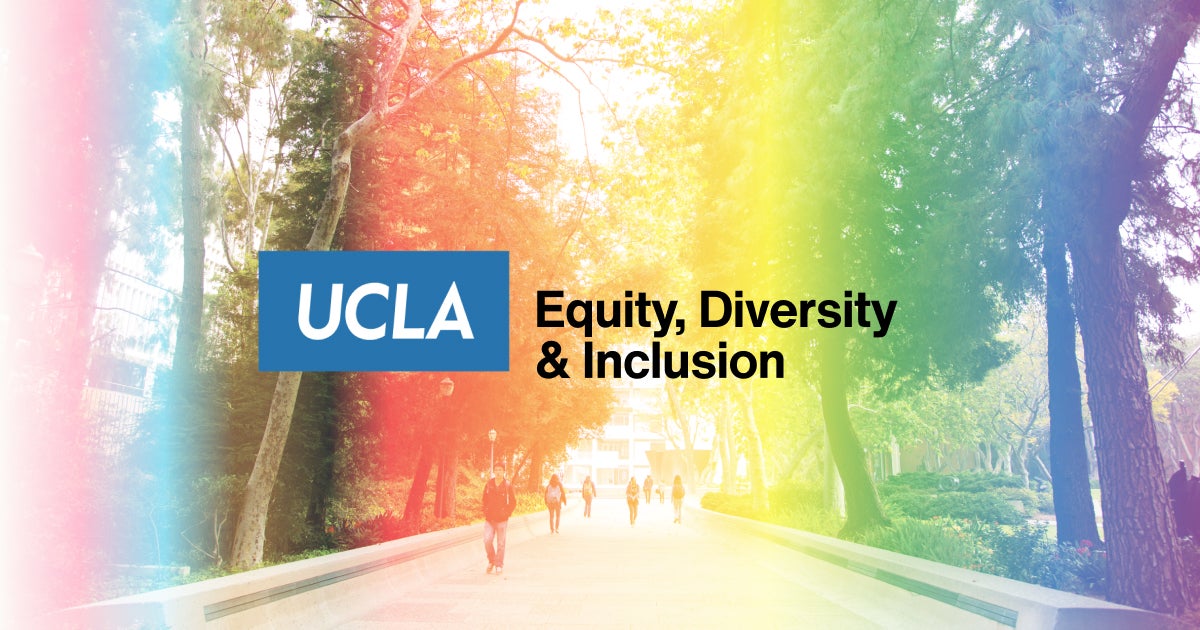 UCLA Equity, Diversity & Inclusion logo on a rainbow gradient background depicting a tree-lined walkway on campus.