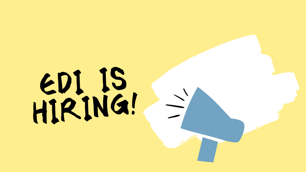 flyer with megaphone - "edi is hiring!"