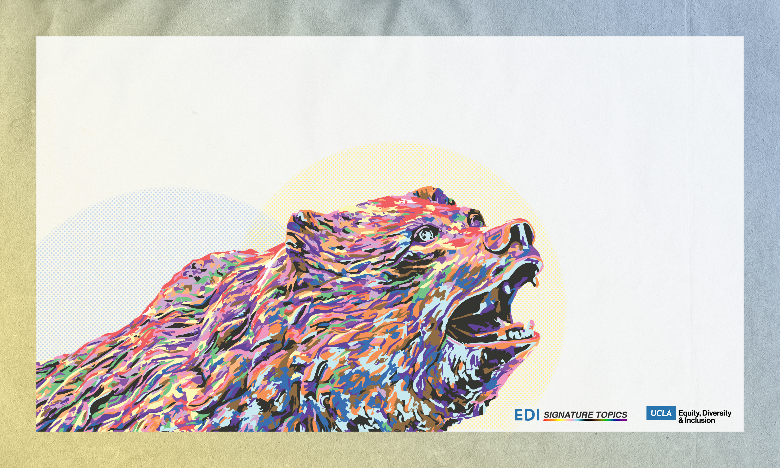 rainbow gradient-colored bruin bear, with logos for edi signature topics and the office of equity, diversity and inclusion