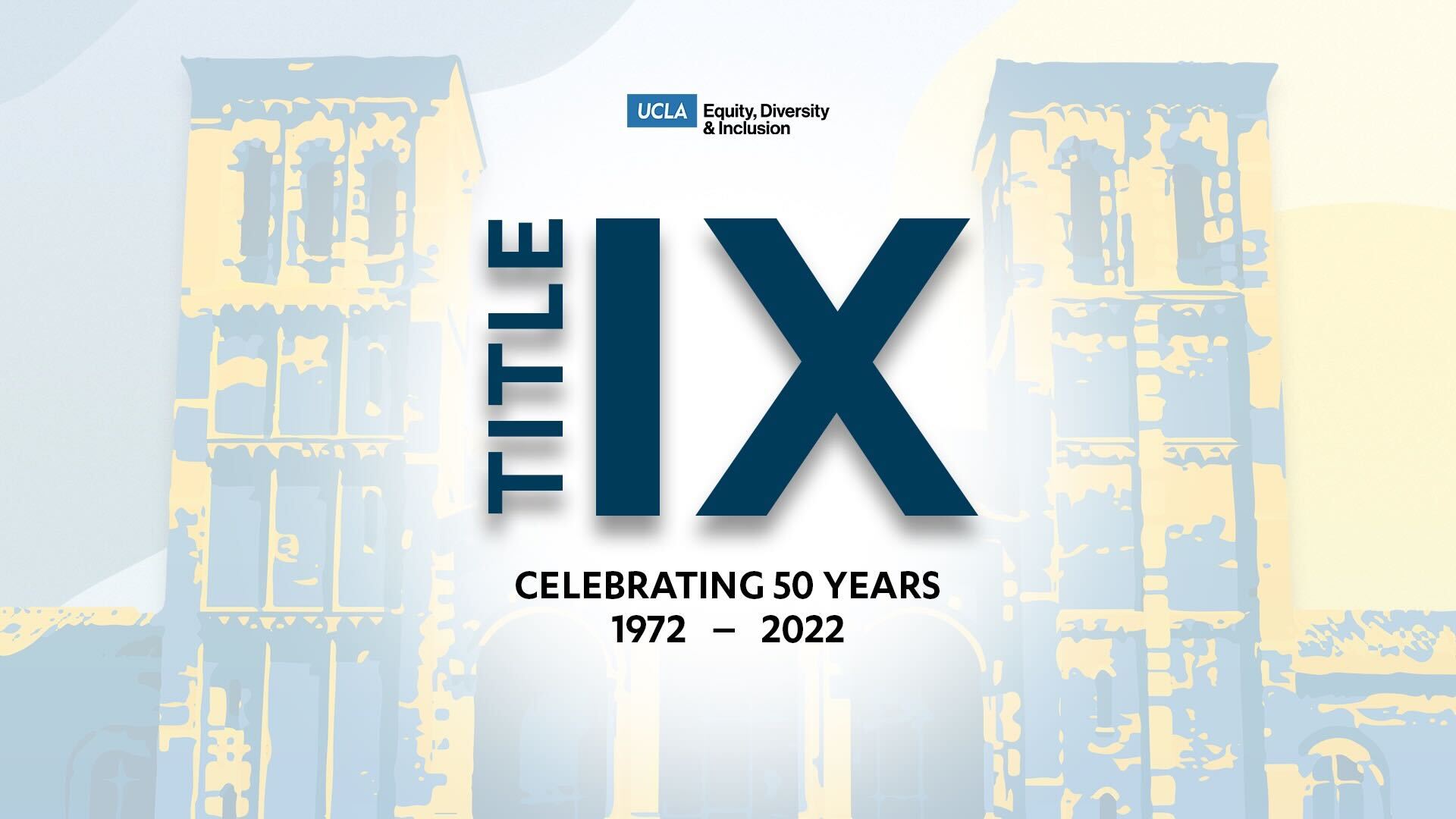 Title IX 50th Anniversary - UCLA Equity, Diversity & Inclusion
