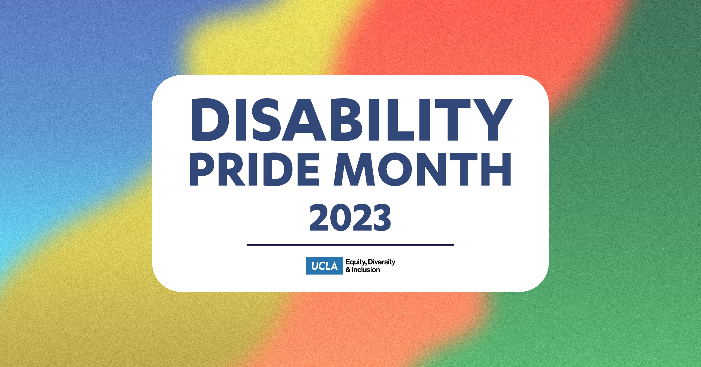 graphic celebrating disability pride month july 2023 with color-gradient background