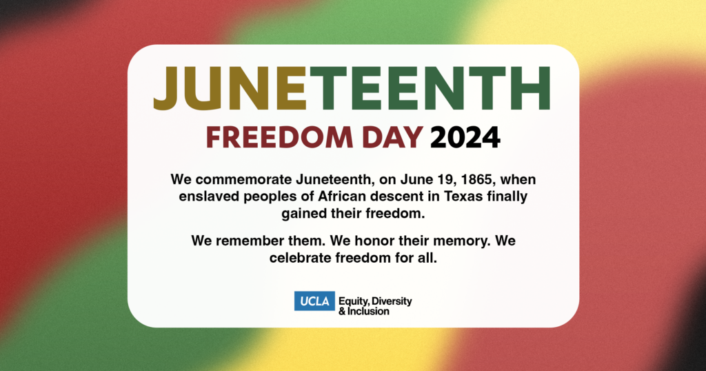 graphic commemorating juneteenth freedom day 2024. we commemorate juneteenth, on june 19, 1865, when enslaved peoples of african descent in texas finally gained their freedom. we remember them. we honor their memory. we celebrate freedom for all.